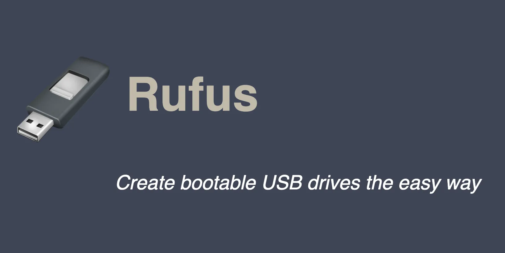 Logo và tagline của Rufus, công cụ bên thứ ba hỗ trợ cài đặt Windows 11 trên thiết bị không đáp ứng yêu cầu